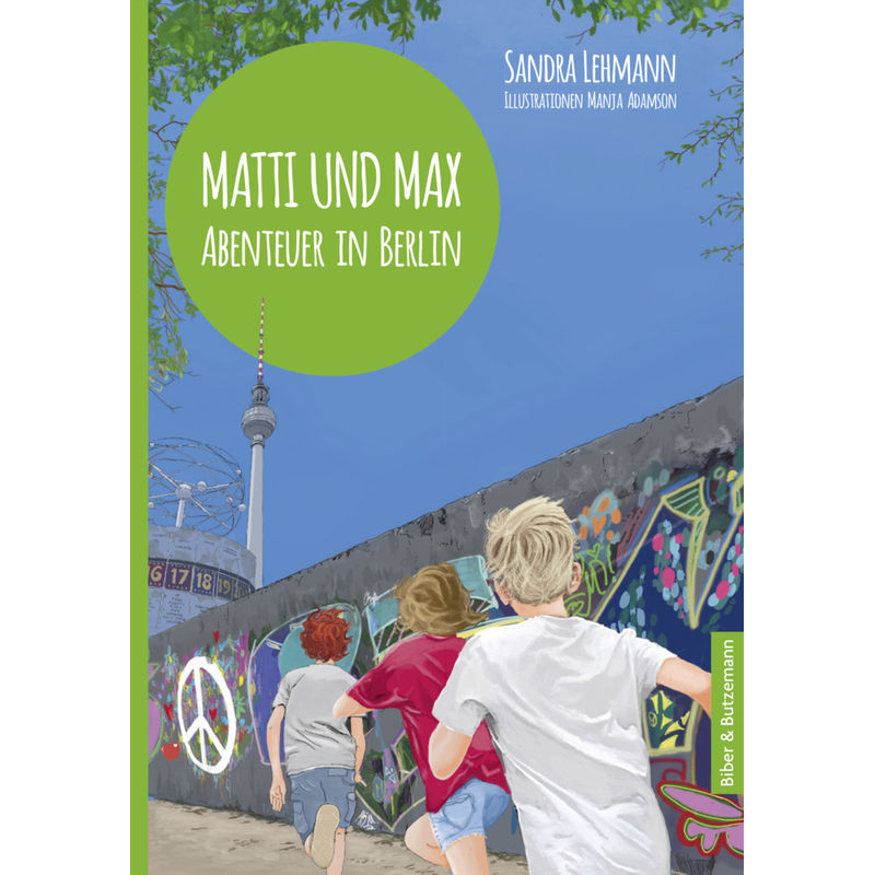 Image of Matti Und Max: Abenteuer In Berlin - Sandra Lehmann, Gebunden