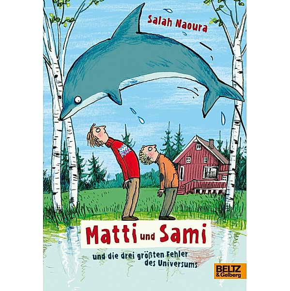 Matti und Sami und die drei größten Fehler des Universums / Matti und Sami Bd.1, Salah Naoura