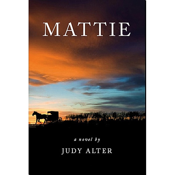 Mattie, Judy Alter