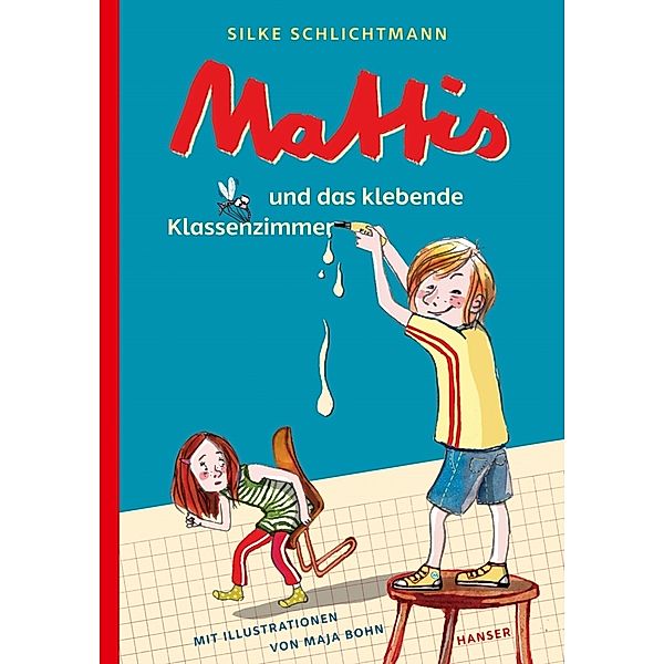 Mattis und das klebende Klassenzimmer / Mattis Bd.1, Silke Schlichtmann