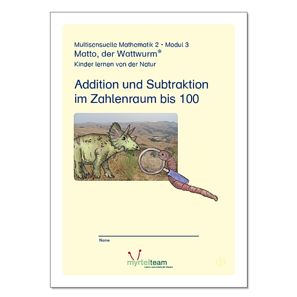 Matto, der Wattwurm: Lernstufe 2 - Modul 3: Addition und Subtraktion im Zahlenraum bis 100