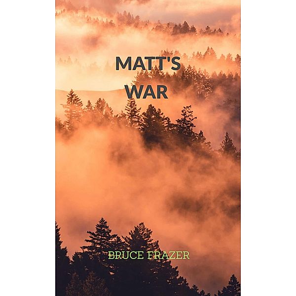 Matt's War, Bruce Frazer