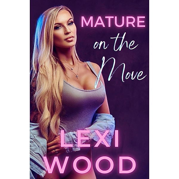 Mature on the Move, Lexi Wood