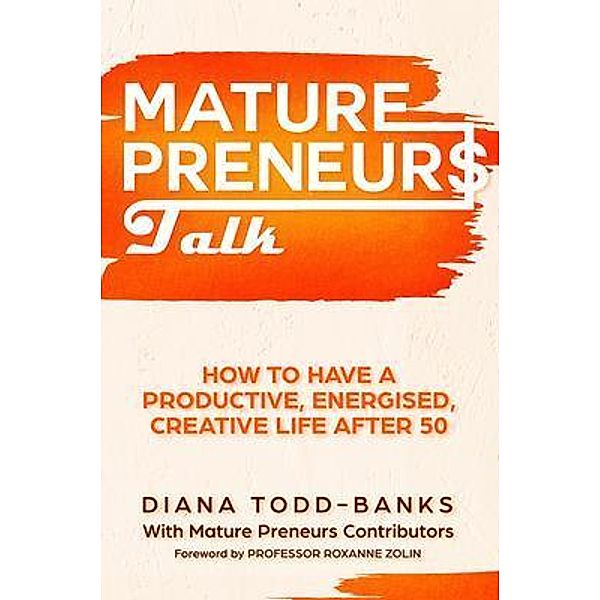 Mature Preneurs Talk, Diana Todd-Banks