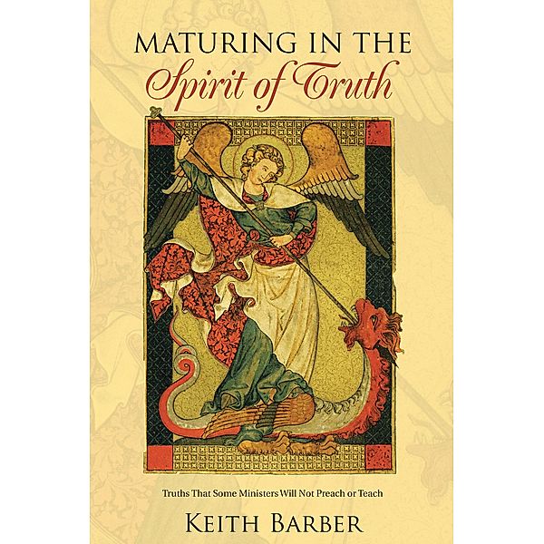 Maturing in the Spirit of Truth, Keith Barber