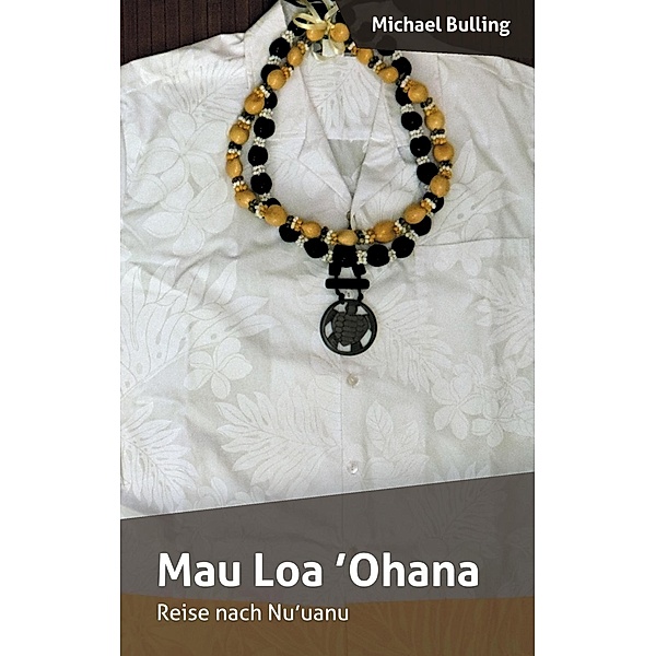 Mau Loa 'Ohana, Michael Bulling