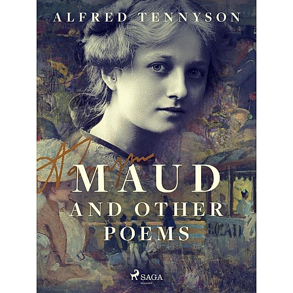 Maud and Other Poems, Alfred Tennyson