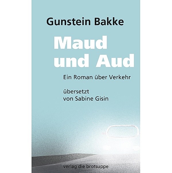Maud und Aud, Gunstein Bakke
