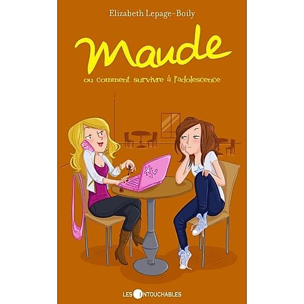 Maude 1 :  ou comment survivre a  l'adolescence / Maude, Elizabeth Lepage-Boily