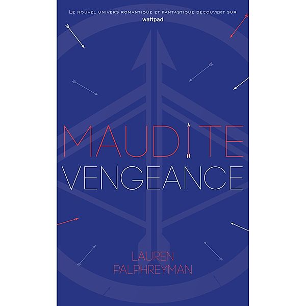 Maudit Cupidon - Tome 3 - Maudite Vengeance / Maudit Cupidon Bd.3, Lauren Palphreyman