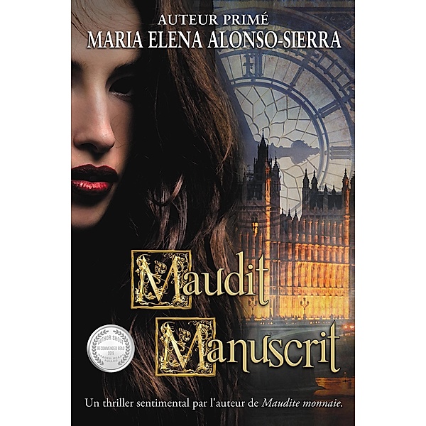 Maudit Manuscrit (Monnaie/Manuscrit, #2) / Monnaie/Manuscrit, Maria Elena Alonso Sierra