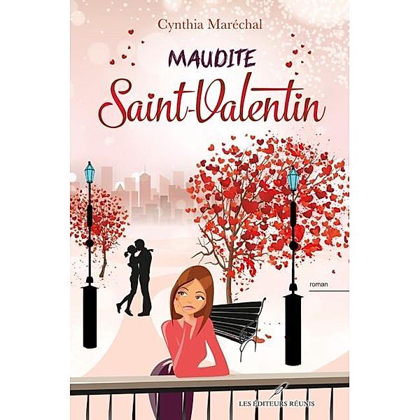 Maudite Saint-Valentin / Romance, Cynthia Marechal