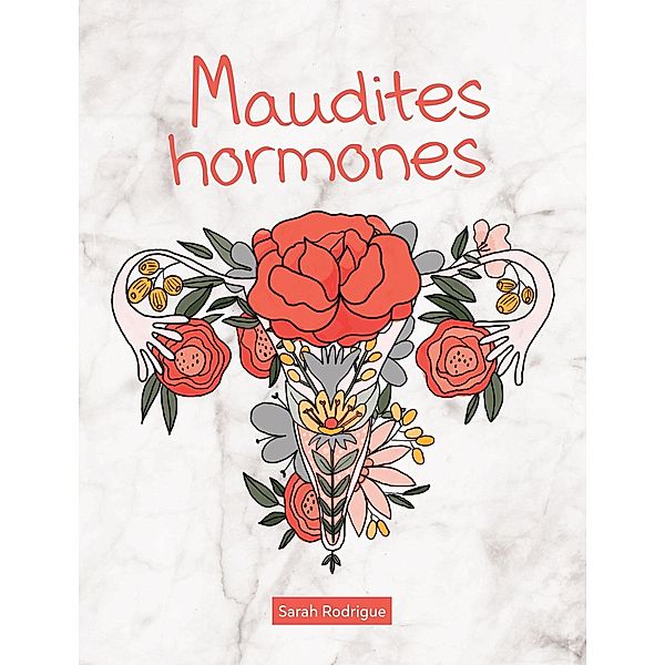 Maudites hormones, Rodrigue Sarah Rodrigue
