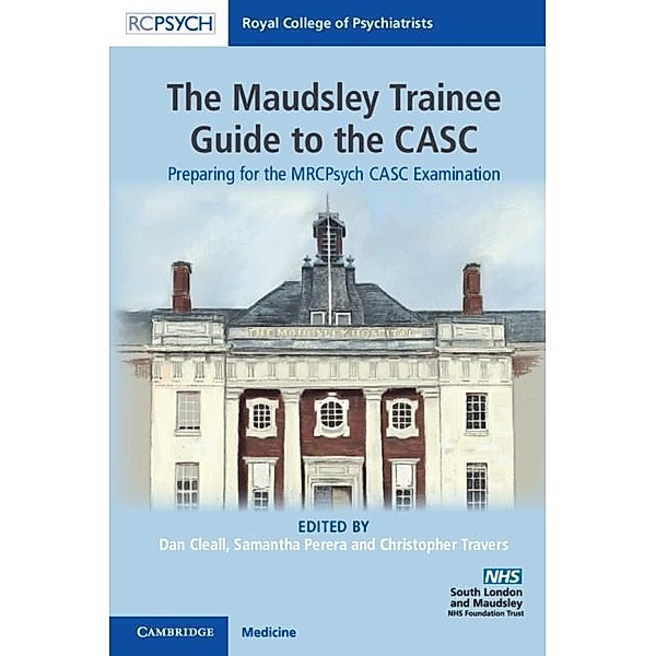 Maudsley Trainee Guide to the CASC