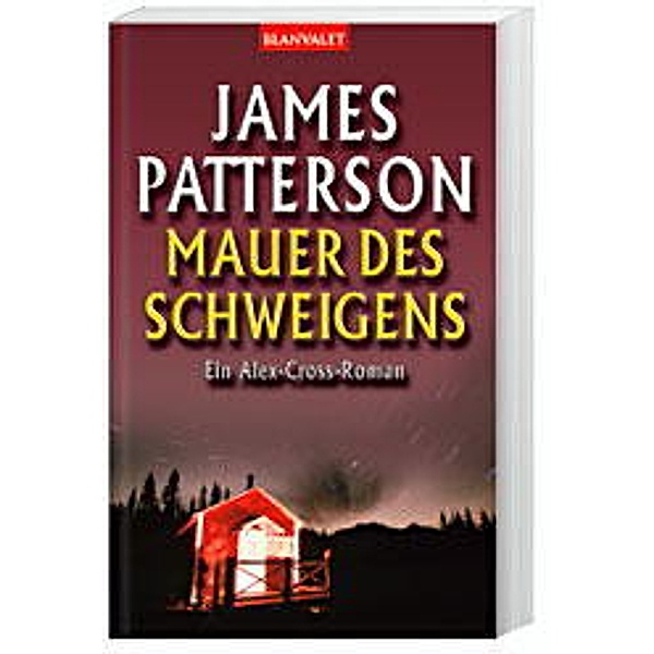 Mauer des Schweigens / Alex Cross Bd.8, James Patterson