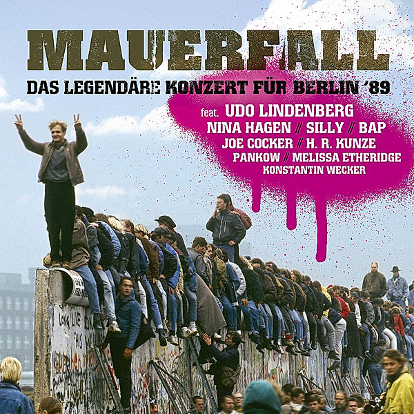 Mauerfall-Das Legendäre Konzert Für Berlin '89, Various
