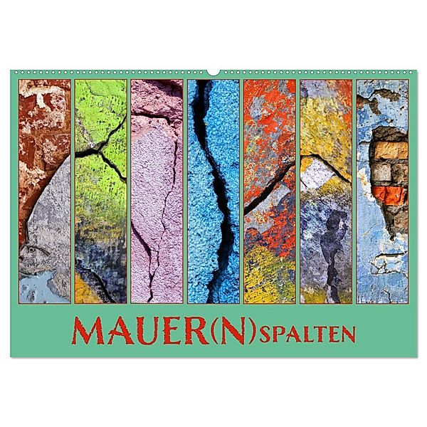 MAUER(N)spalten (Wandkalender 2025 DIN A2 quer), CALVENDO Monatskalender, Calvendo, Kathrin Sachse