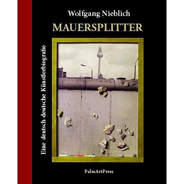 Mauersplitter, Wolfgang Nieblich