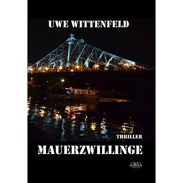 Mauerzwillinge - Großdruck, Uwe Wittenfeld