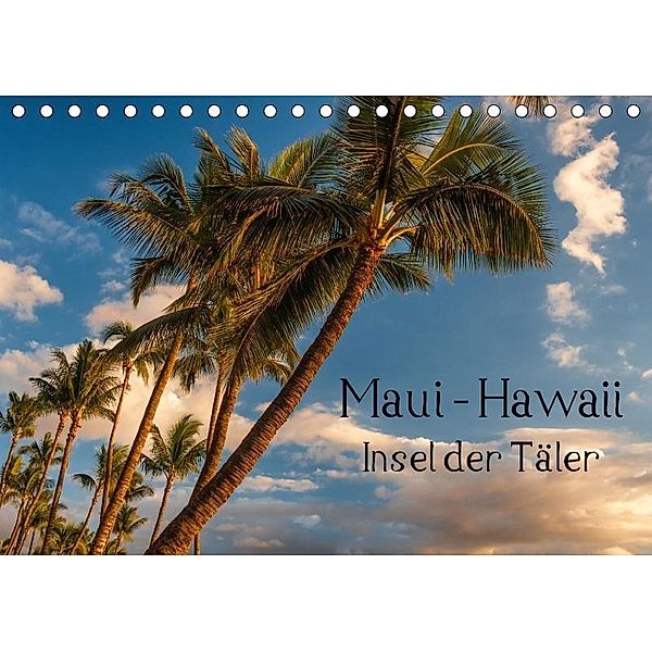 Maui Hawaii - Insel der Täler (Tischkalender 2017 DIN A5 quer), Thomas Klinder