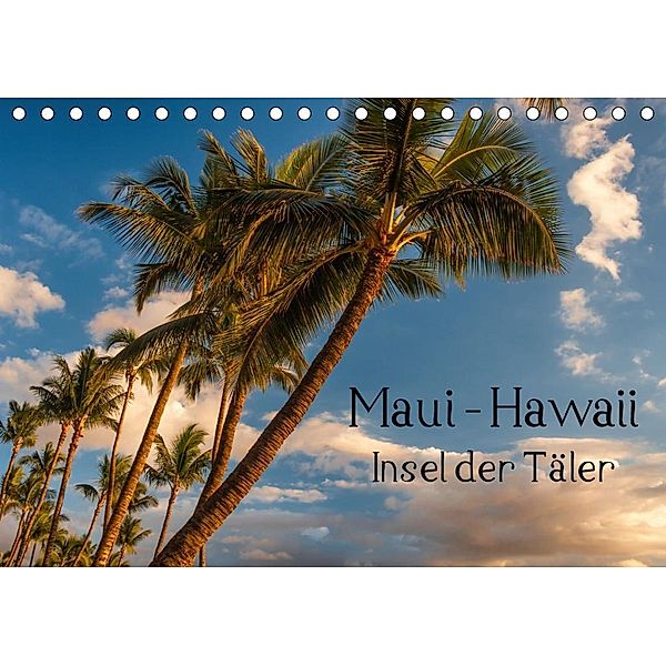 Maui Hawaii - Insel der Täler (Tischkalender 2020 DIN A5 quer), Thomas Klinder