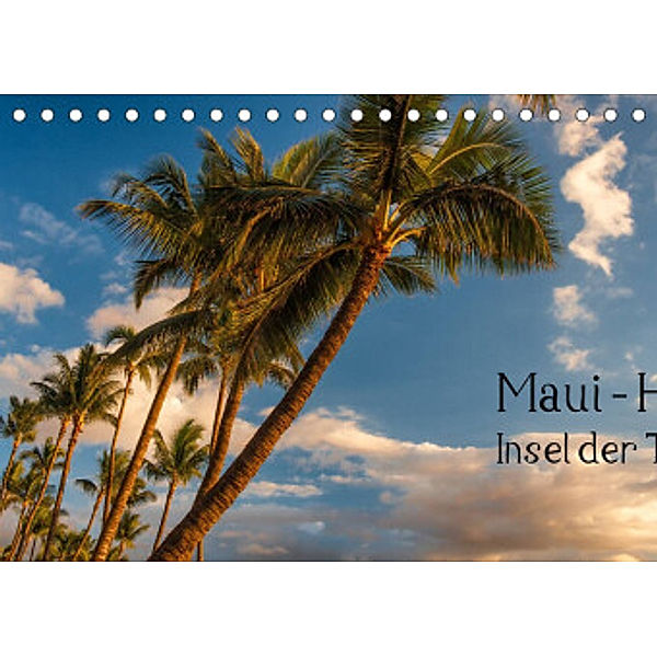 Maui Hawaii - Insel der Täler (Tischkalender 2022 DIN A5 quer), Thomas Klinder