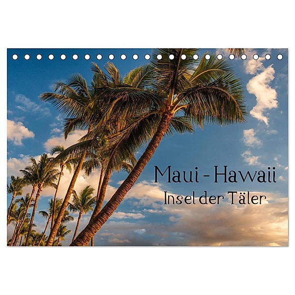Maui Hawaii - Insel der Täler (Tischkalender 2024 DIN A5 quer), CALVENDO Monatskalender, Thomas Klinder
