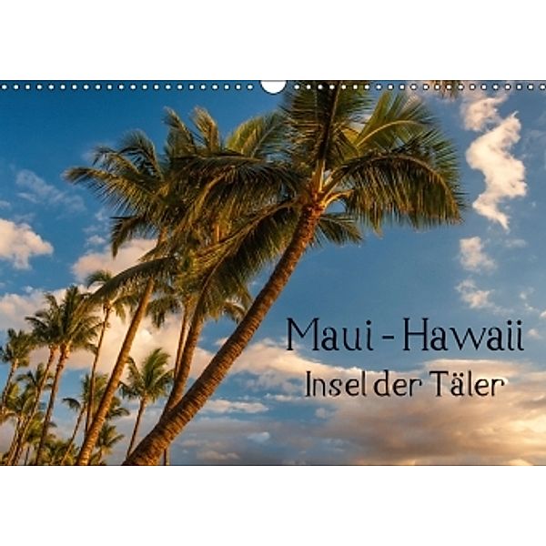 Maui Hawaii - Insel der Täler (Wandkalender 2015 DIN A3 quer), Thomas Klinder