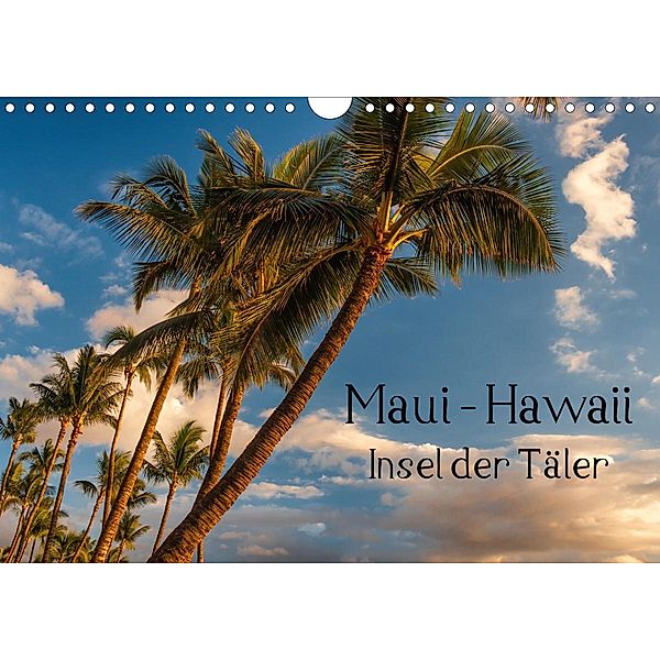 Maui Hawaii - Insel der Täler (Wandkalender 2021 DIN A4 quer), Thomas Klinder