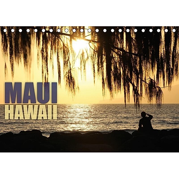 Maui, Hawaii (Tischkalender 2017 DIN A5 quer), Daniel Schmidt