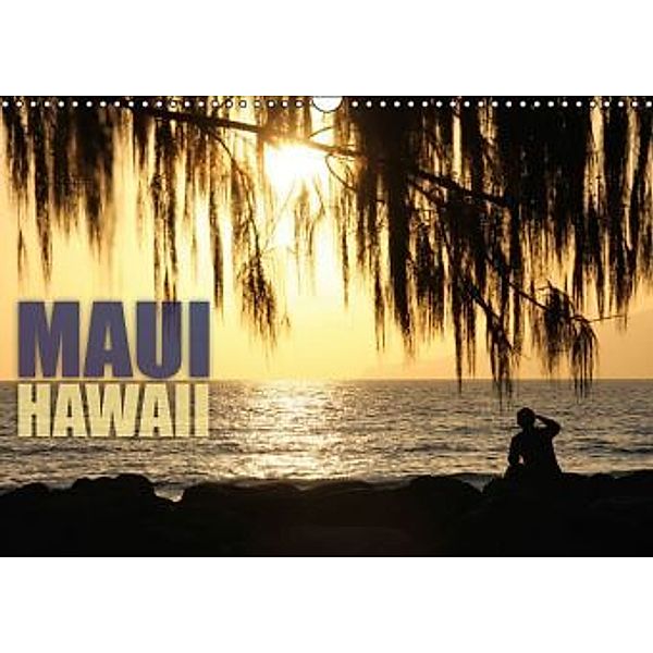 Maui, Hawaii (Wandkalender 2016 DIN A3 quer), Daniel Schmidt