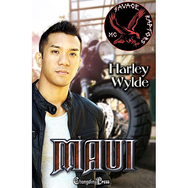 Maui (Savage Raptors MC, #3) / Savage Raptors MC, Harley Wylde