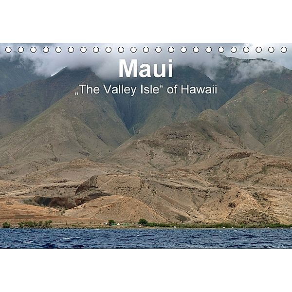 Maui - The Valley Isle of Hawaii (Tischkalender 2018 DIN A5 quer), Uwe Bade