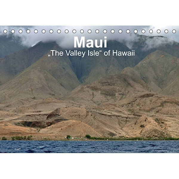 Maui - The Valley Isle of Hawaii (Tischkalender 2022 DIN A5 quer), Uwe Bade