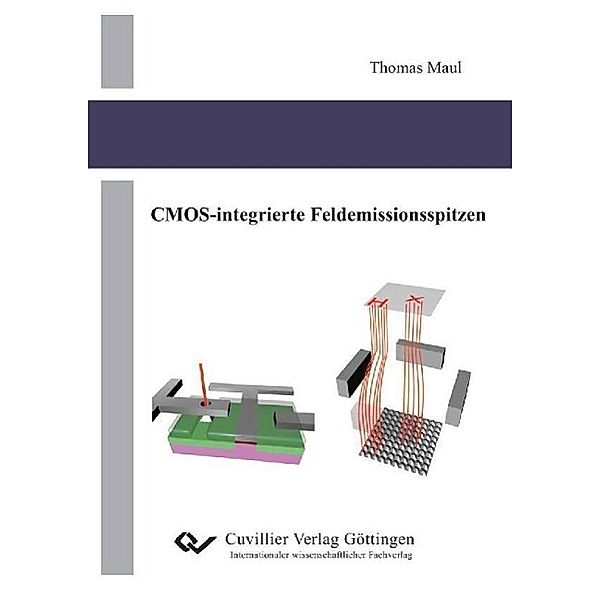 Maul, T: CMOS-integrierte Feldemissionsspitzen, Thomas Maul