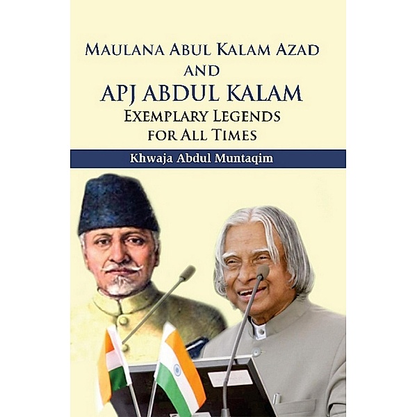 Maulana Abul Kalam Azad and Apj Abdul Kalam, Khwaja Abdul Muntaqim