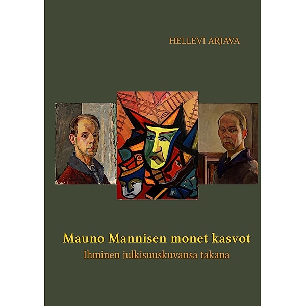 Mauno Mannisen monet kasvot, Hellevi Arjava