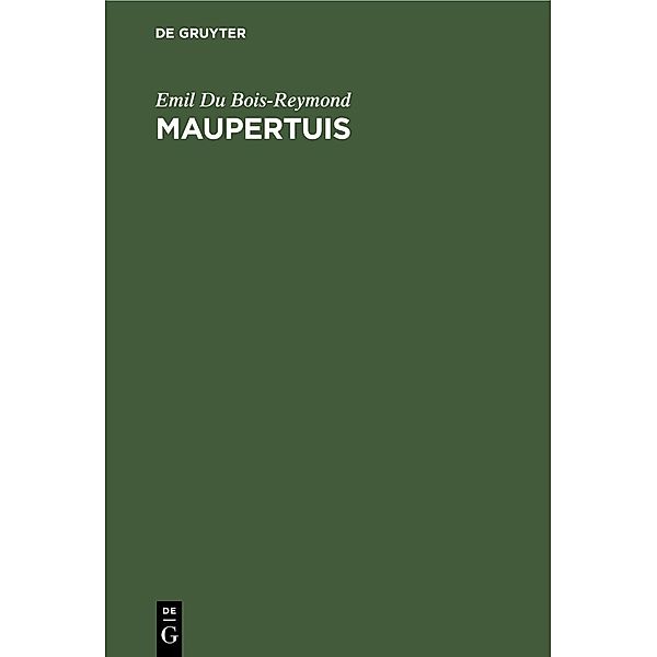 Maupertuis, Emil Du Bois-Reymond