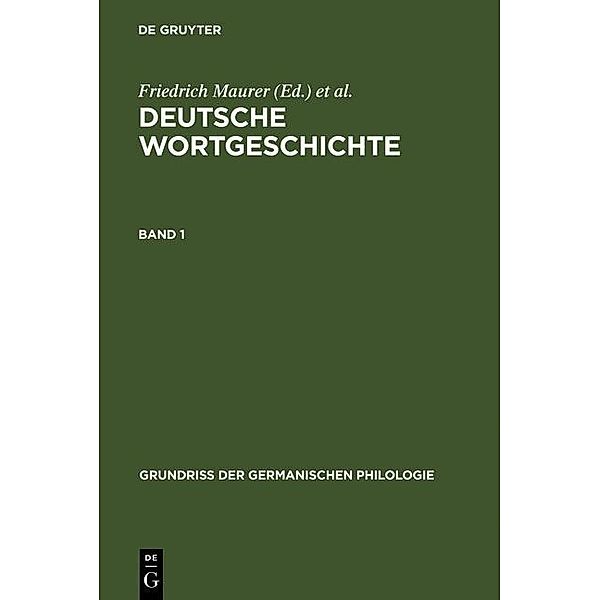 Maurer, Friedrich; Stroh, Friedrich; Rupp, Heinz: Deutsche Wortgeschichte. Band 1 / Grundriss der germanischen Philologie Bd.17,1