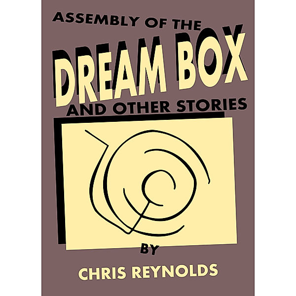 Mauretania Comics: Assembly of the Dream Box and Other Stories, Chris Reynolds