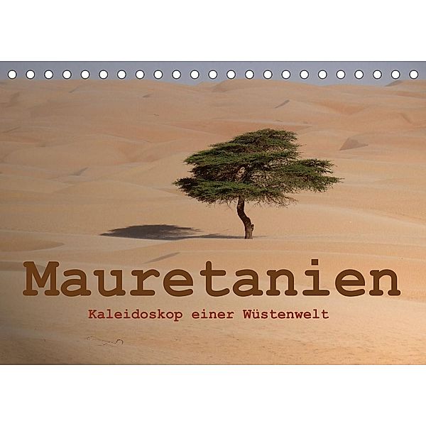 Mauretanien - Kaleidoskop einer Wüstenwelt (Tischkalender 2023 DIN A5 quer), Knut Bormann