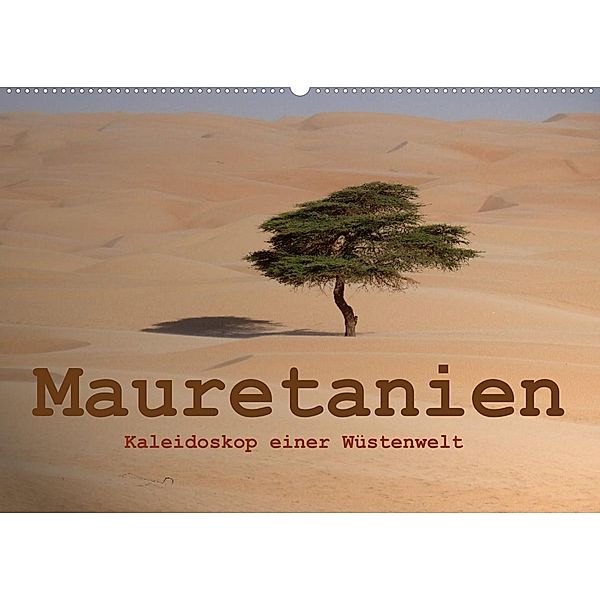 Mauretanien - Kaleidoskop einer Wüstenwelt (Wandkalender 2023 DIN A2 quer), Knut Bormann