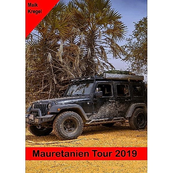 Mauretanien Tour 2019, Maik Kregel