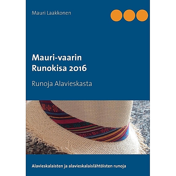Mauri-vaarin runokisa 2016, Mauri Laakkonen