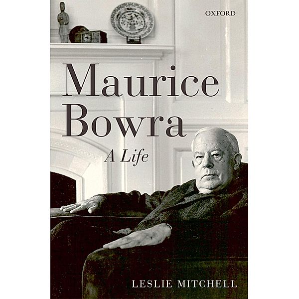 Maurice Bowra, Leslie Mitchell