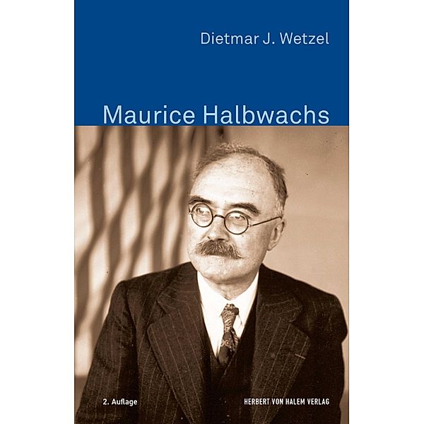 Maurice Halbwachs / Klassiker der Wissenssoziologie Bd.15, Dietmar J. Wetzel