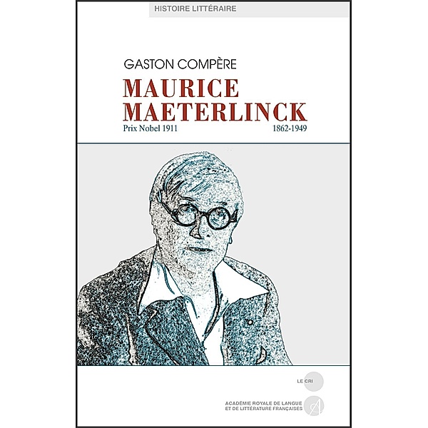 Maurice Maeterlinck, Gaston Compère