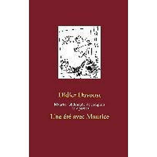 Maurice, philosophe de comptoir (1ère partie), Didier Davoust