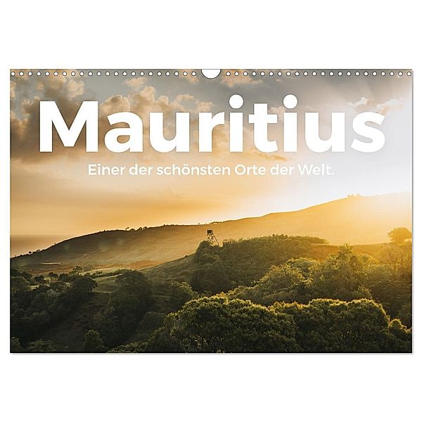 Mauritius - Einer der schönsten Orte der Welt. (Wandkalender 2024 DIN A3 quer), CALVENDO Monatskalender, M. Scott