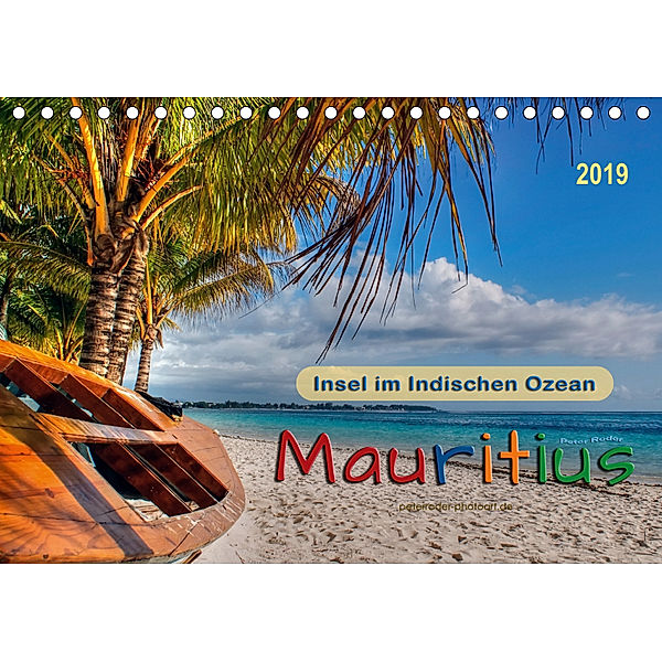 Mauritius - Insel im Indischen Ozean (Tischkalender 2019 DIN A5 quer), Peter Roder